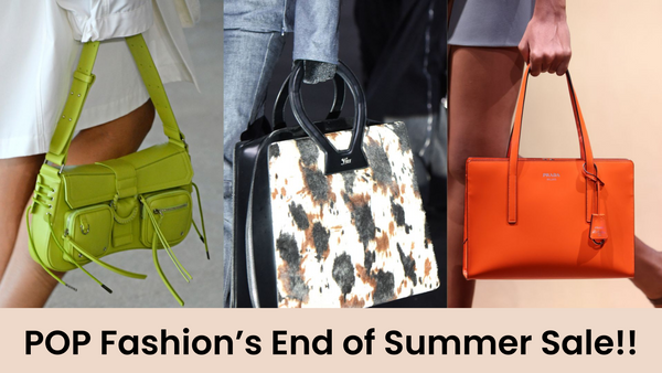 Accessorize in Style: How to Choose the Perfect Handbag at Pop Fashion's End of Summer Sale